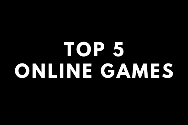 Top 5 Online Games